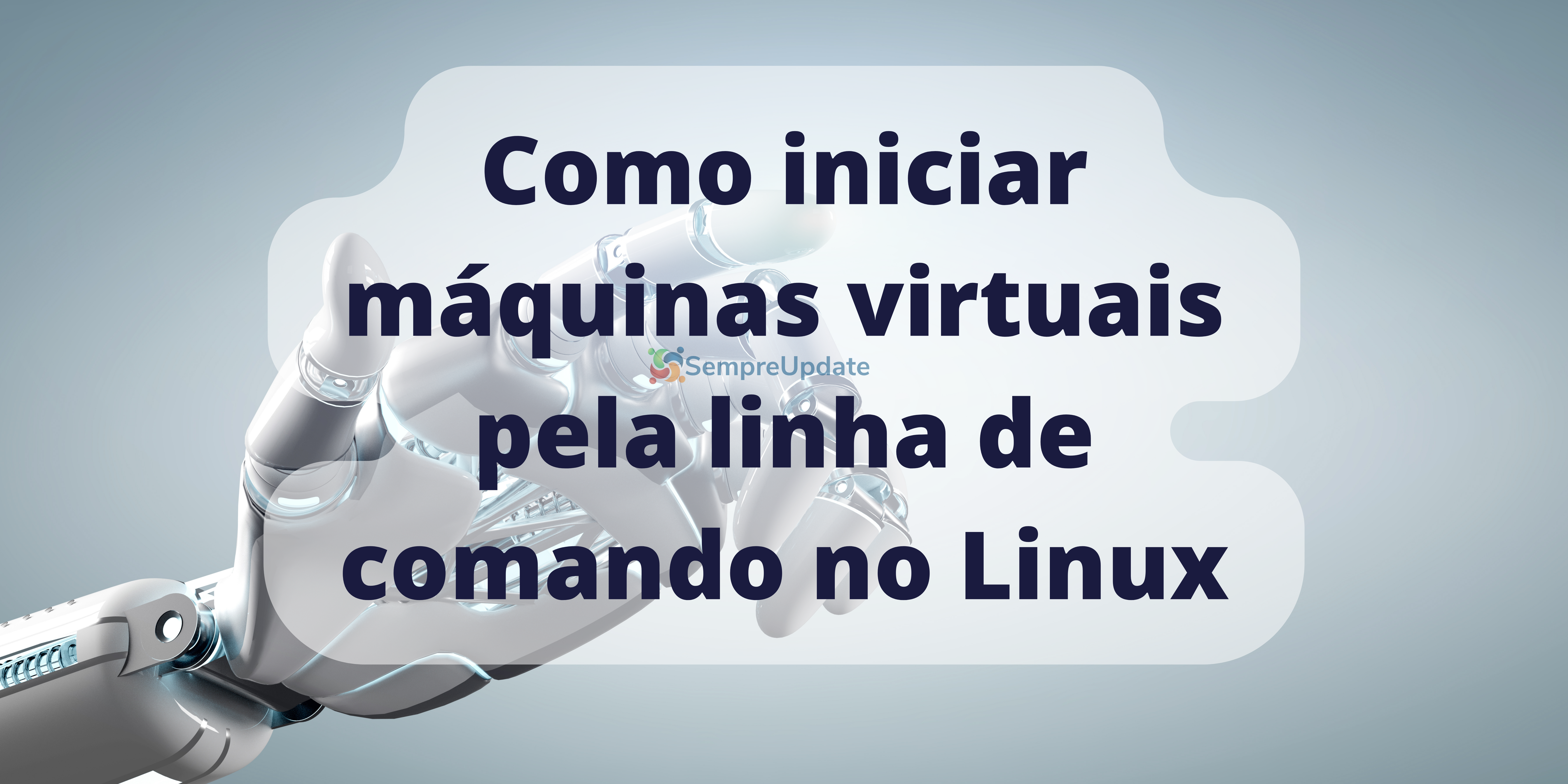 Como iniciar máquinas virtuais pela linha de comando no Linux
