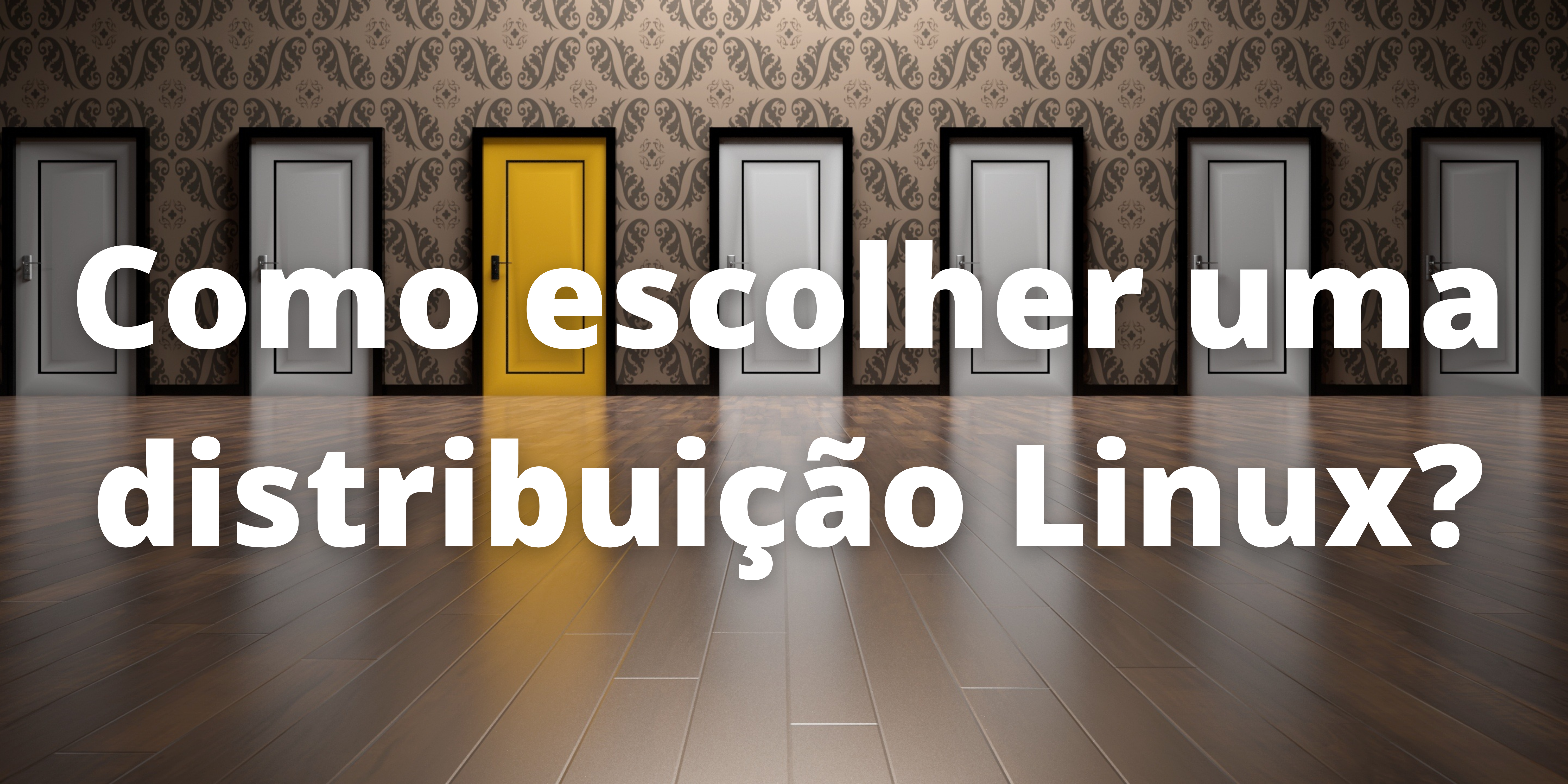 Como escolher uma distribuição Linux?