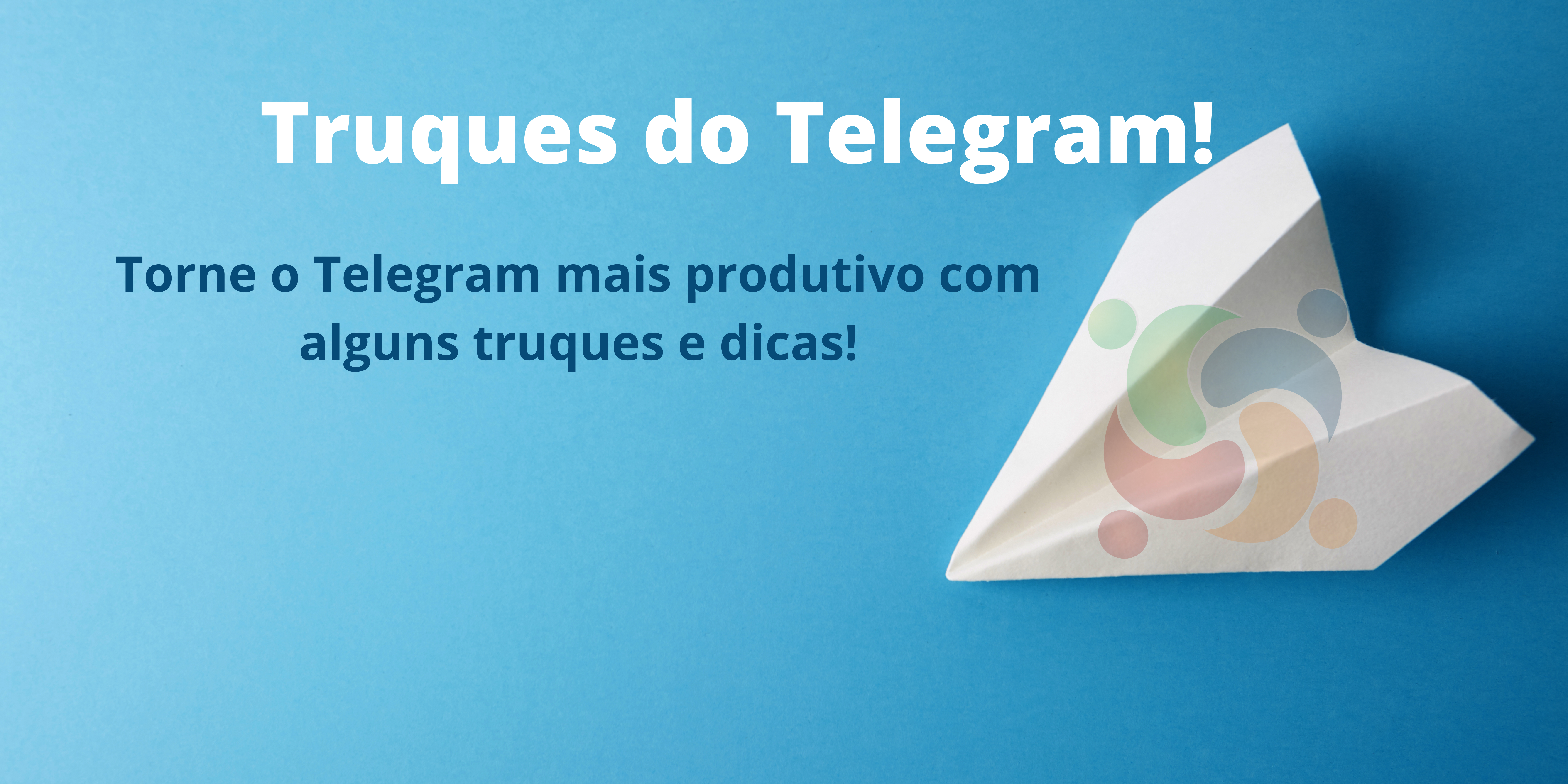 10-truques-que-voce-precisa-saber-sobre-o-telegram