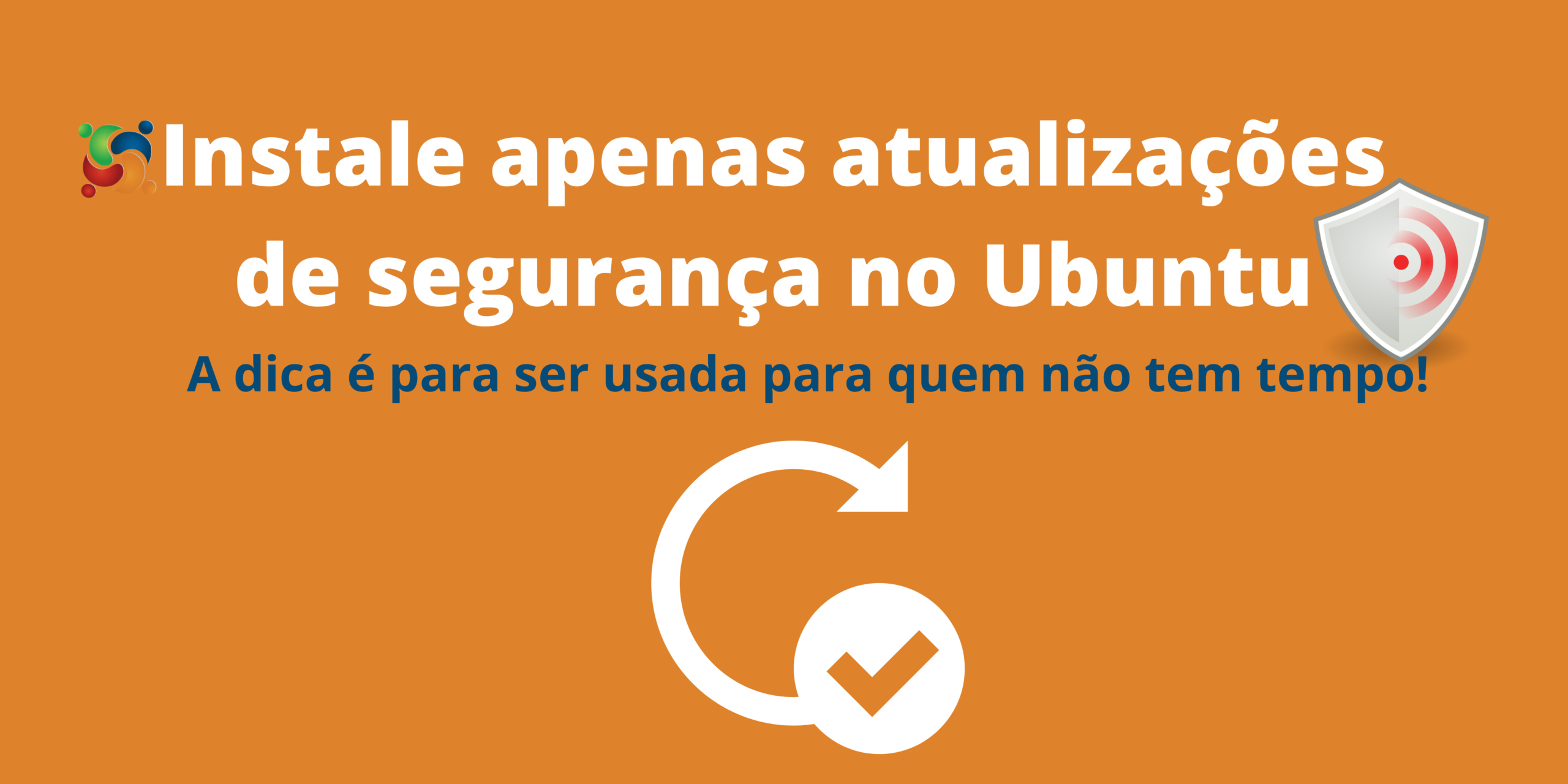 saiba-como-instalar-apenas-as-atualizacoes-de-seguranca-no-ubuntu-e-derivados