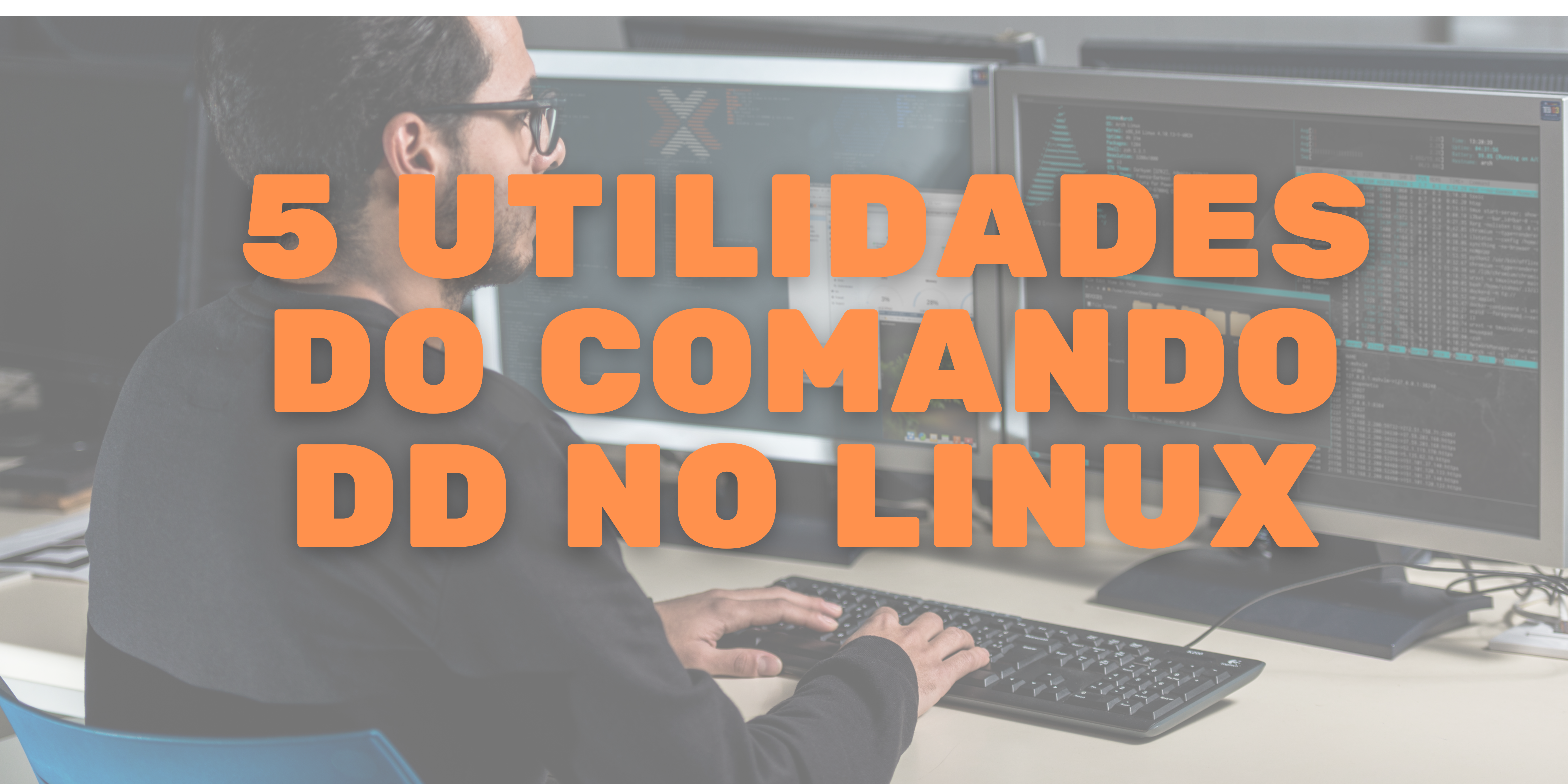 5 utilidades do comando dd no linux