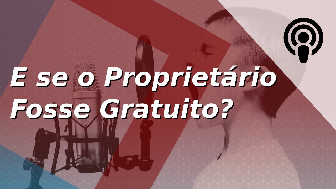E se o software proprietário fosse gratuito