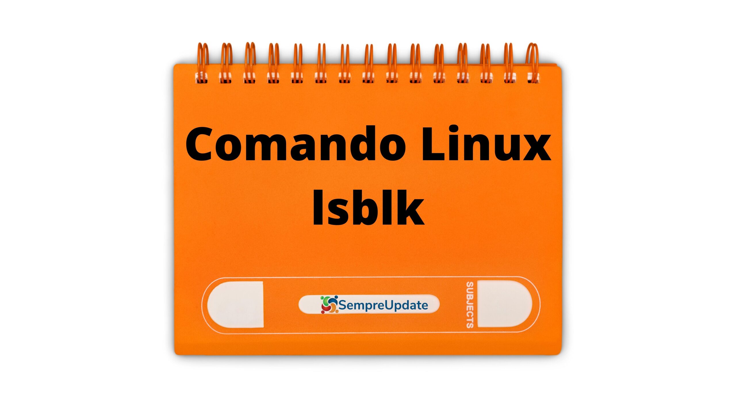 como-listar-informacoes-de-dispositivos-discos-e-particoes-com-lsblk-no-linux