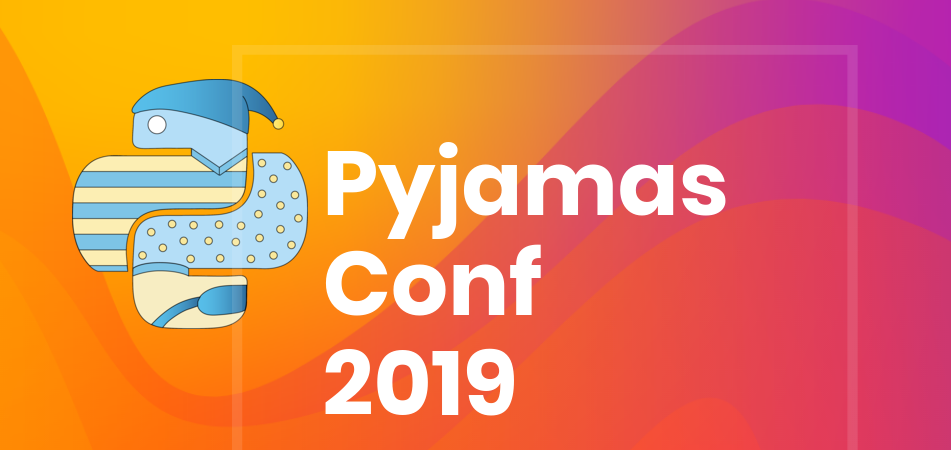 Pyjamas Conf 2019