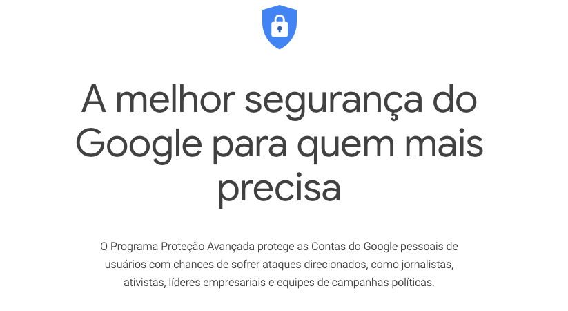 Google anuncia novas proteções contra malware para usuários do Programa Proteção Avançada 1 google-anuncia-novas-protecoes-contra-malware-para-usuarios-do-programa-protecao-avancada