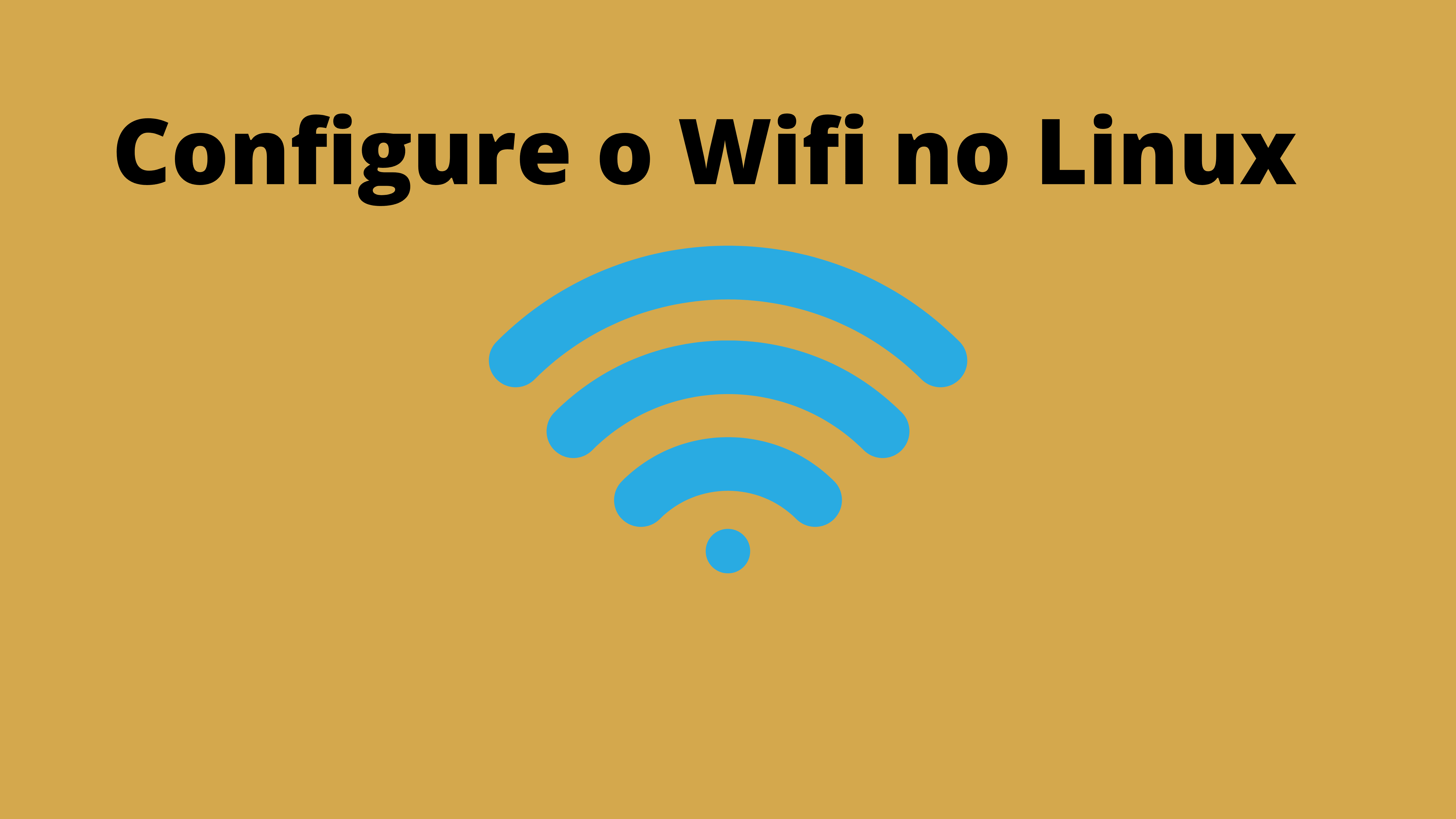 como-configurar-a-conexao-wifi-no-linux
