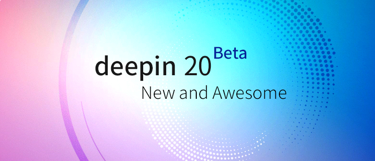 Deepin 20 Beta está disponível