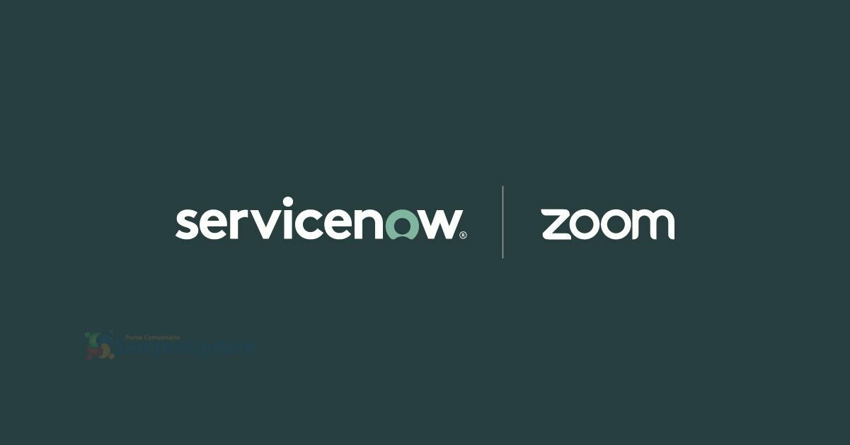 Zoom e ServiceNow se juntam para melhorar trabalho on-line