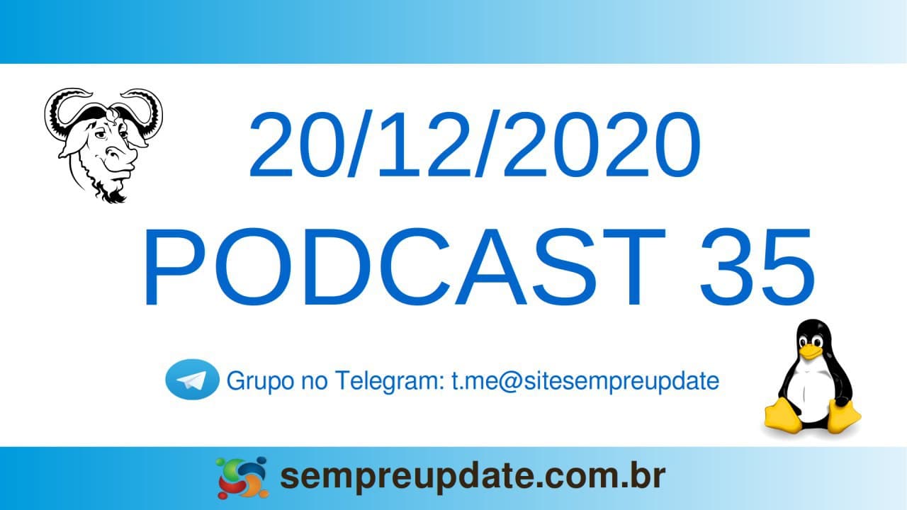 Podcast 35: Linux Mint 20.1 Beta chegou quase pronto para o lançamento final