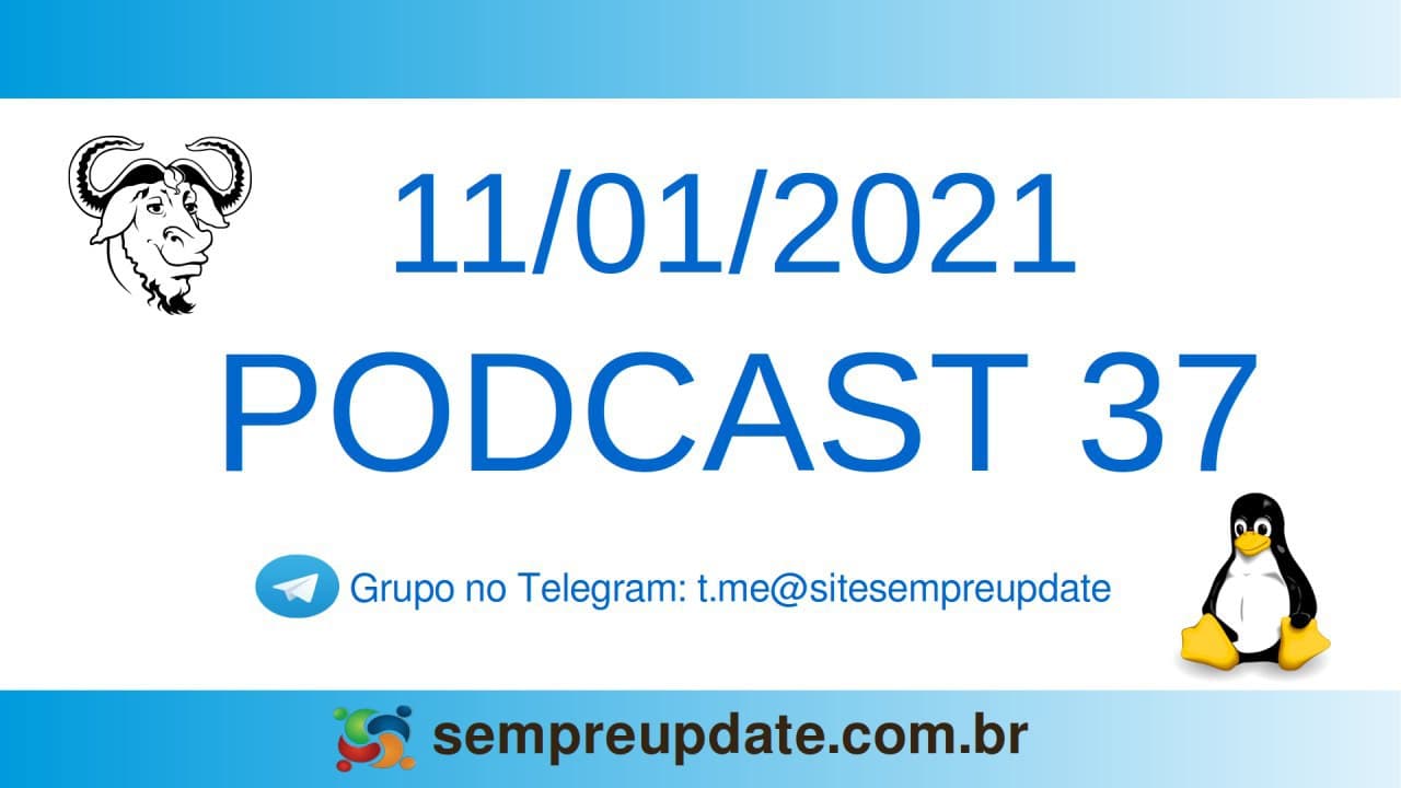 Podcast 37: Saiba as novidades do GNOME 40