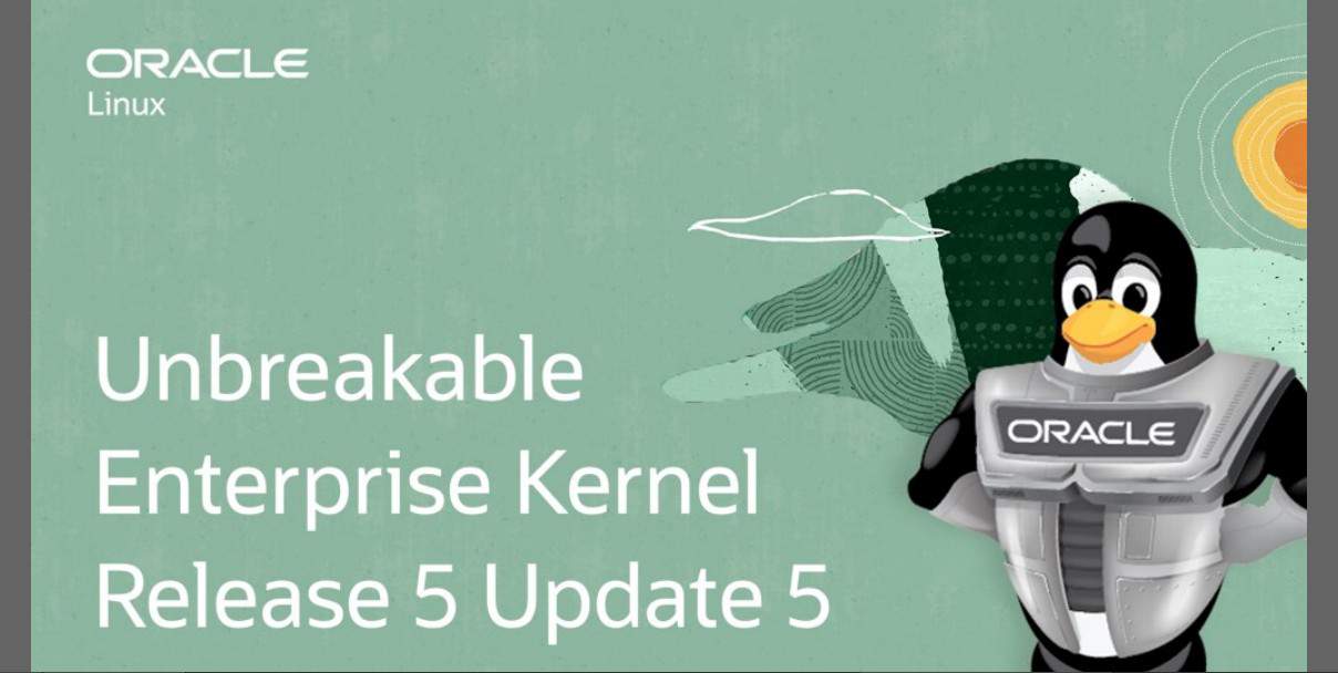 Oracle Releases Linux-Based Unbreakable Enterprise Kernel 5 Update 5