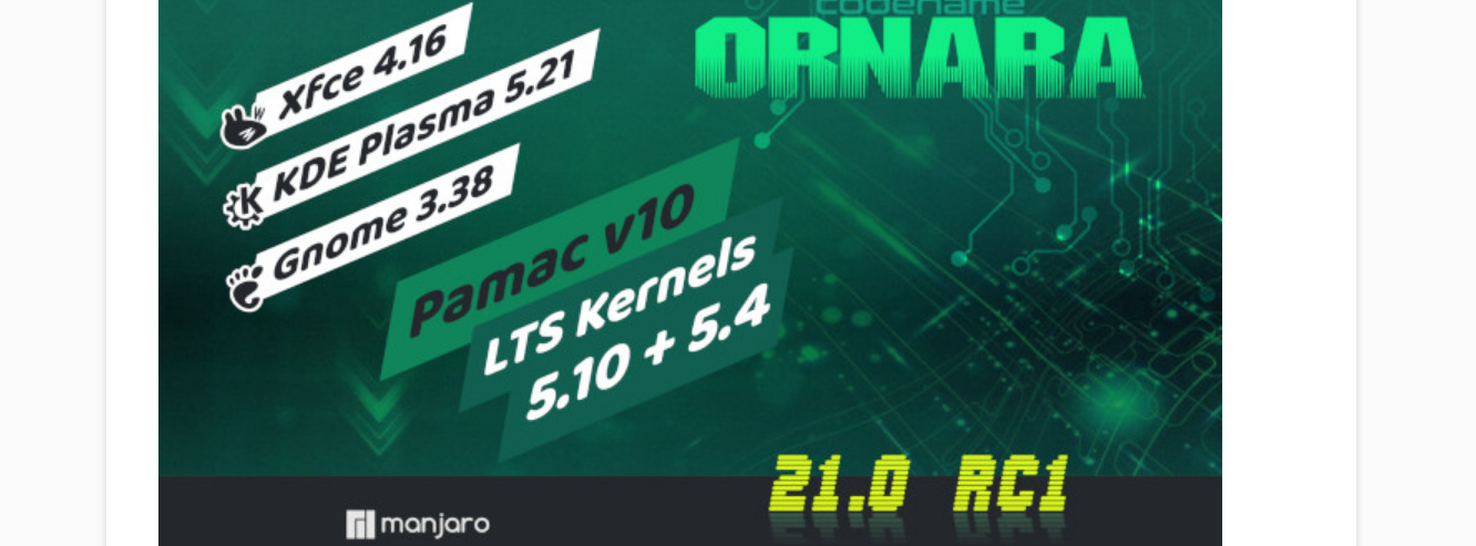 Manjaro 21.0-RC1 traz Linux 5.10 LTS, GNOME 3.38 e KDE Plasma 5.21