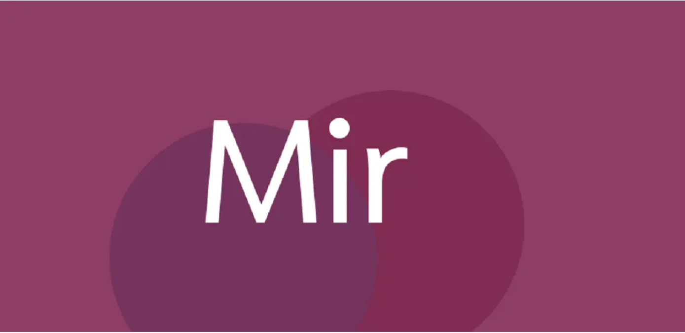 Mir 2.9 lançado com XDG-Shell para Wayland e suporte para mais protocolos