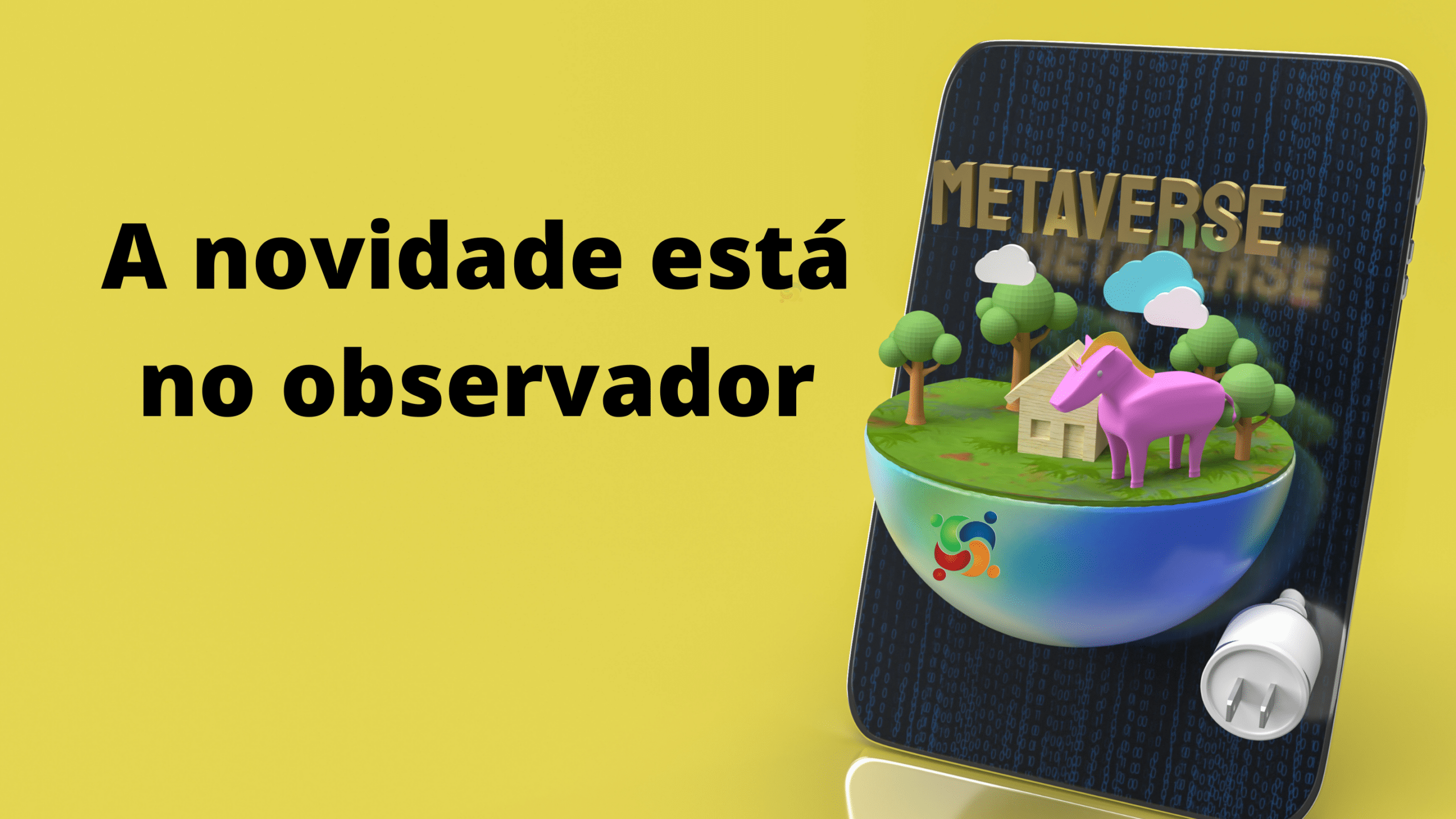 metaverso-a-novidade-esta-no-observador