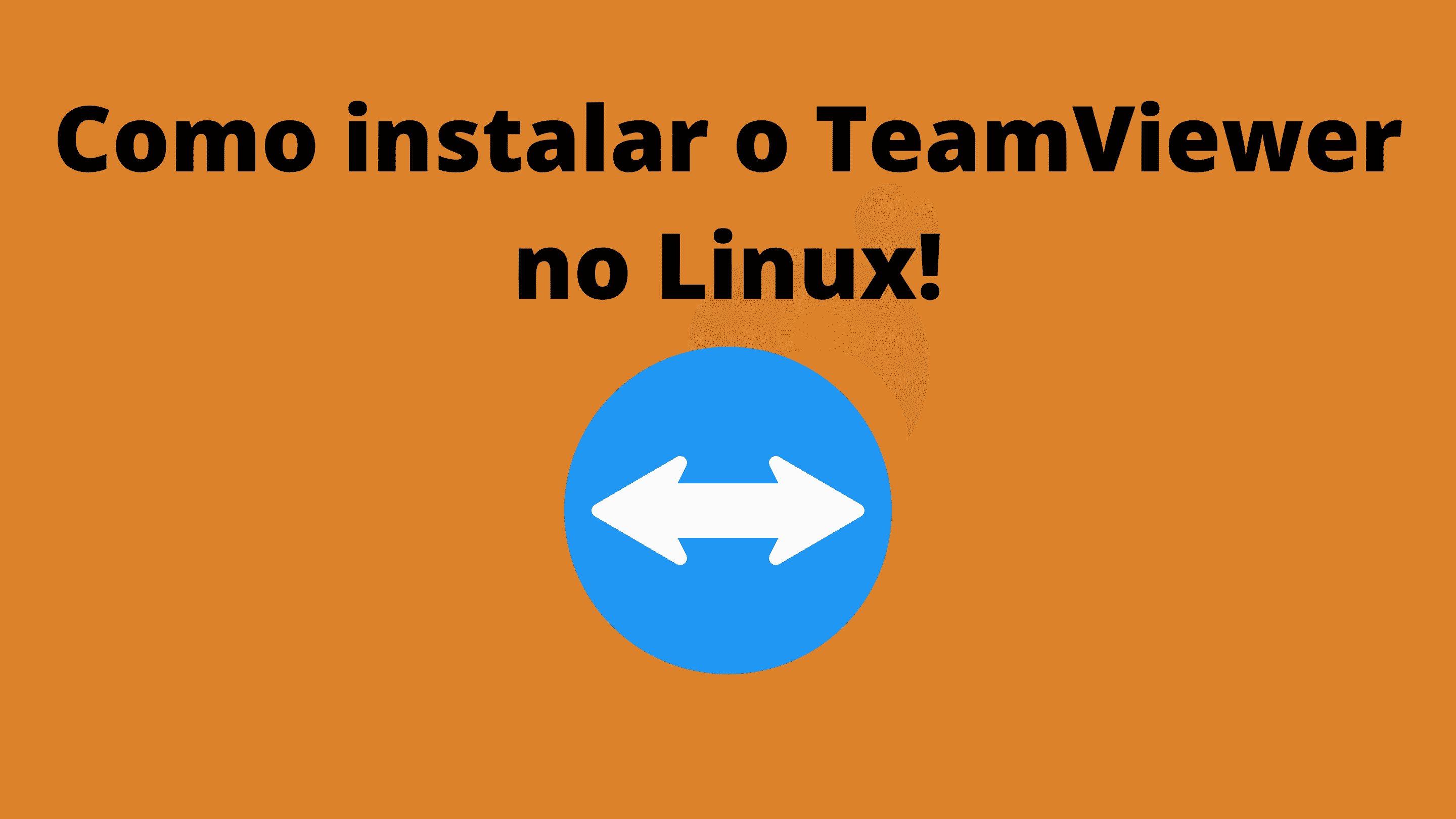 como-instalar-o-teamviewer-no-linux-o-melhor-aplicativo-para-acesso-remoto