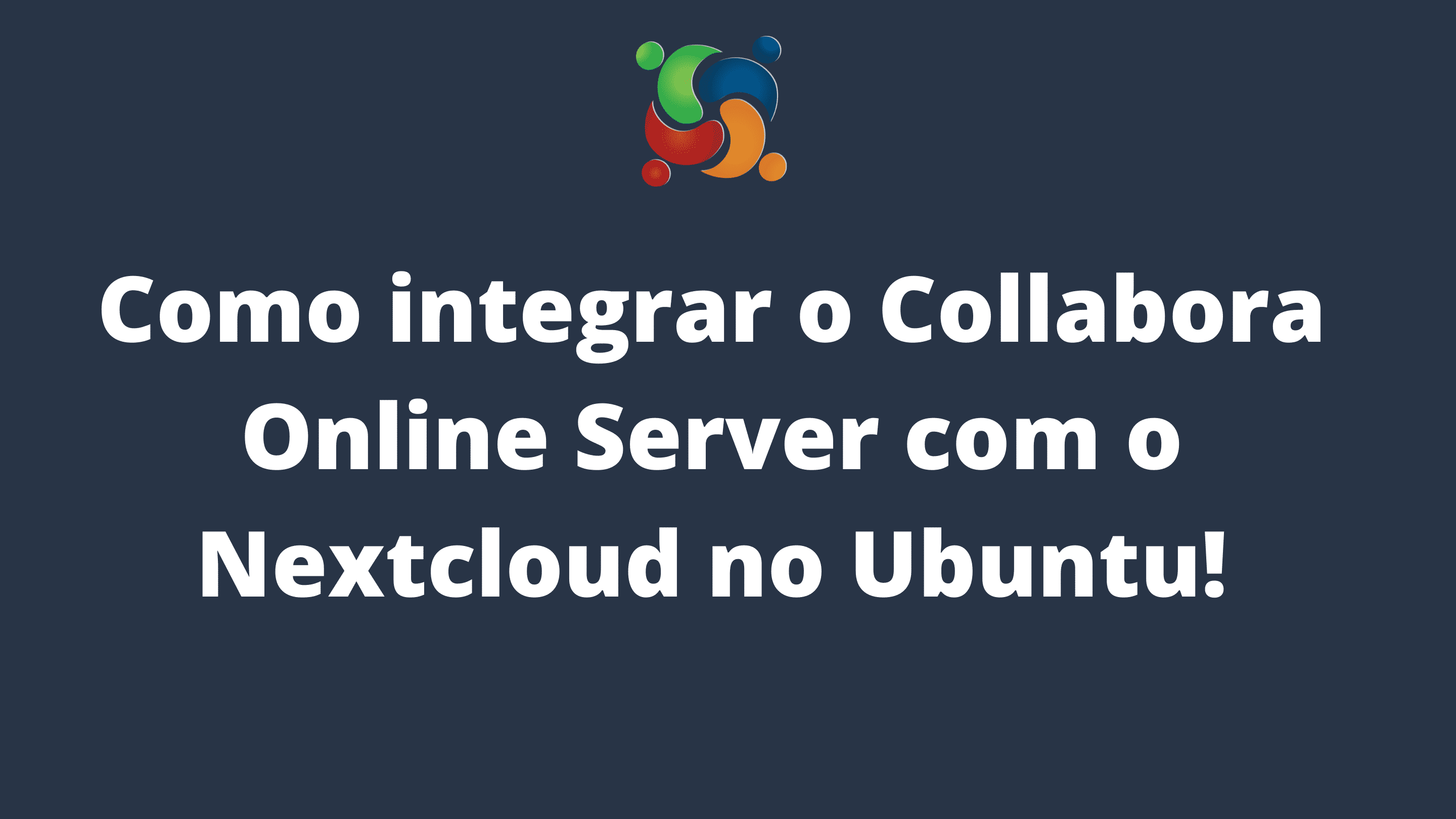 como-integrar-o-collabora-online-server-com-o-nextcloud-no-ubuntu