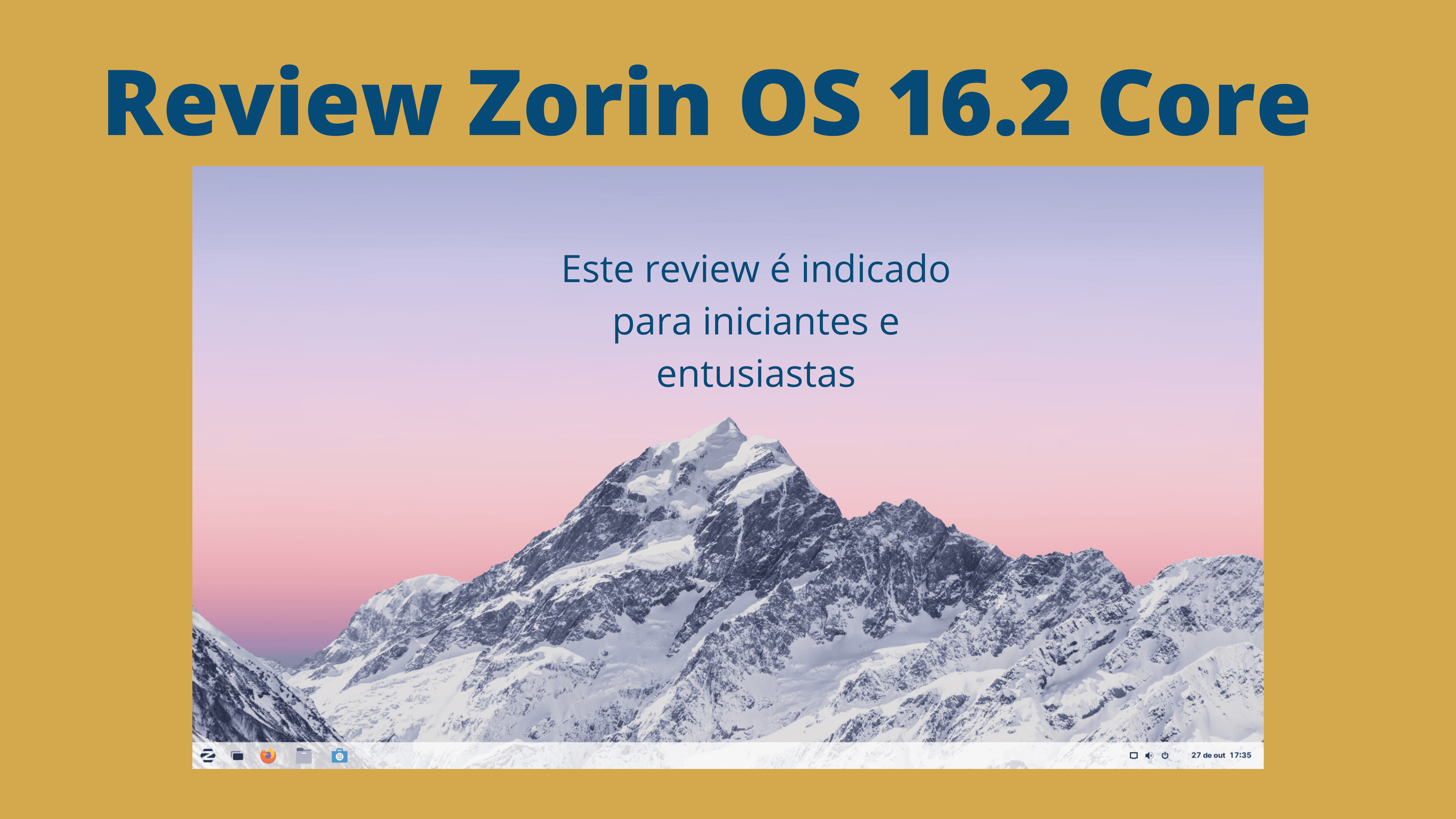 review-do-zorin-os-16.2-core-confira-nossa-avaliacao