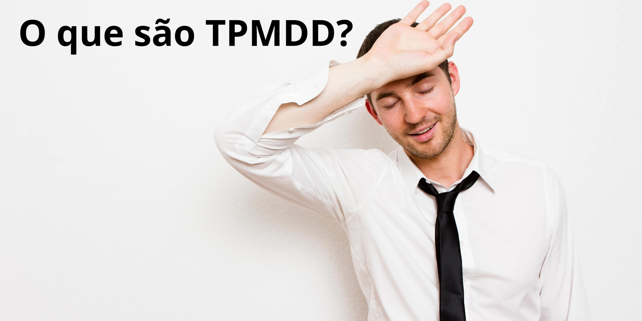 O que sao TPMDD