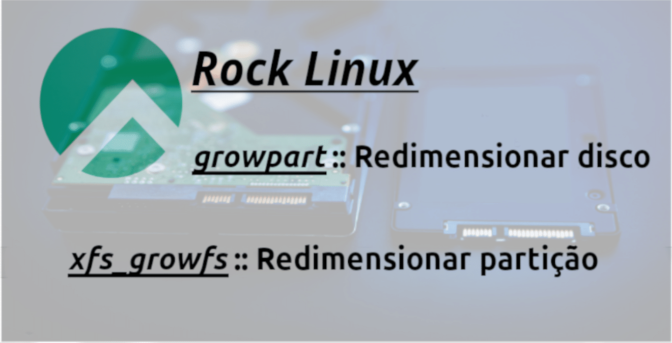 00 growpart redimensionar particao do disco imagem destacada