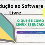 Introdução ao Software Livre O que é e como o Linux se encaixa