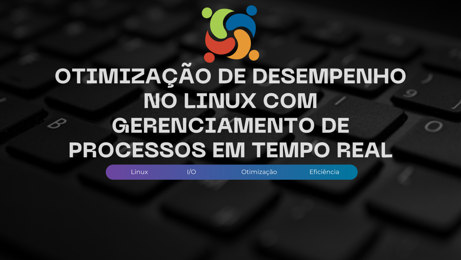 Otimização de desempenho no Linux com gerenciamento de processos em tempo real 1 Descubra como otimizar o desempenho do Linux com gerenciamento de processos em tempo real, utilizando técnicas de agendamento e monitoramento para maximizar a eficiência do sistema.