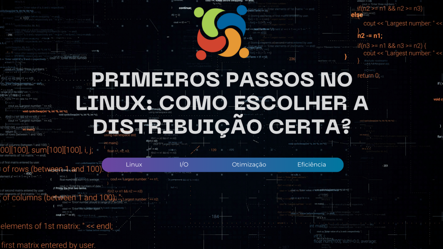 Primeiros passos no Linux: Como escolher a distribuição certa?