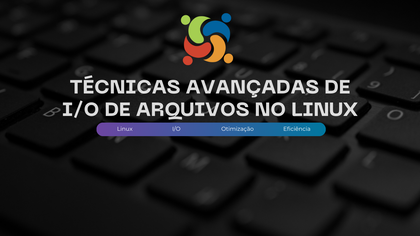 Técnicas Avançadas de I/O de Arquivos no Linux