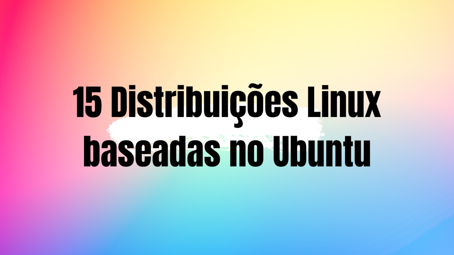 Top 15 distros baseadas em Ubuntu: qual é a ideal para você? 1 top 15 distros baseadas em ubuntu: qual é a ideal para você?