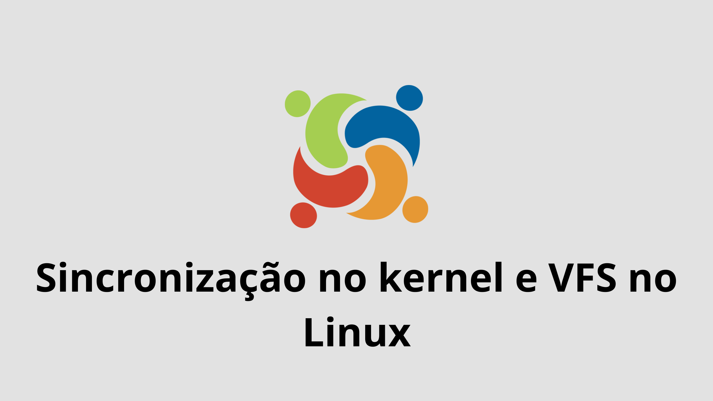 sincronizacao no kernel e VFS no