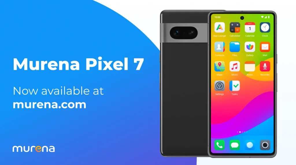 Imagem promocional do smartphone Murena Pixel 7, mostrando o dispositivo com sua tela inicial e o texto "Murena Pixel 7, now available at murena.com" em um fundo azul à esquerda, destacando que o dispositivo está disponível para compra no site oficial Murena.