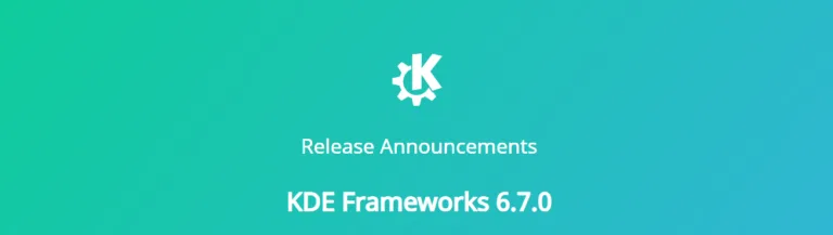 KDE-Ships-Frameworks-6-7-0-KDE-Community