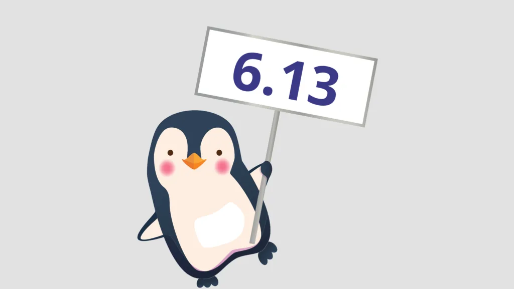 Pinguim segurando um cartaz com o número '6.13', representando a versão do Linux em destaque.