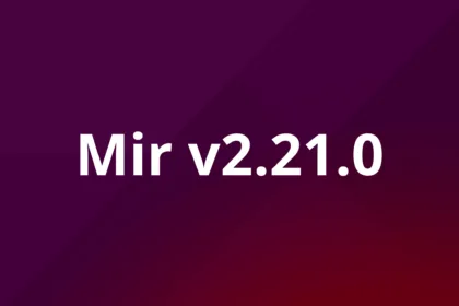 Imagem promocional destacando a nova versão do display server Mir v2.21.0