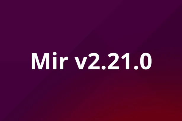 Imagem promocional destacando a nova versão do display server Mir v2.21.0