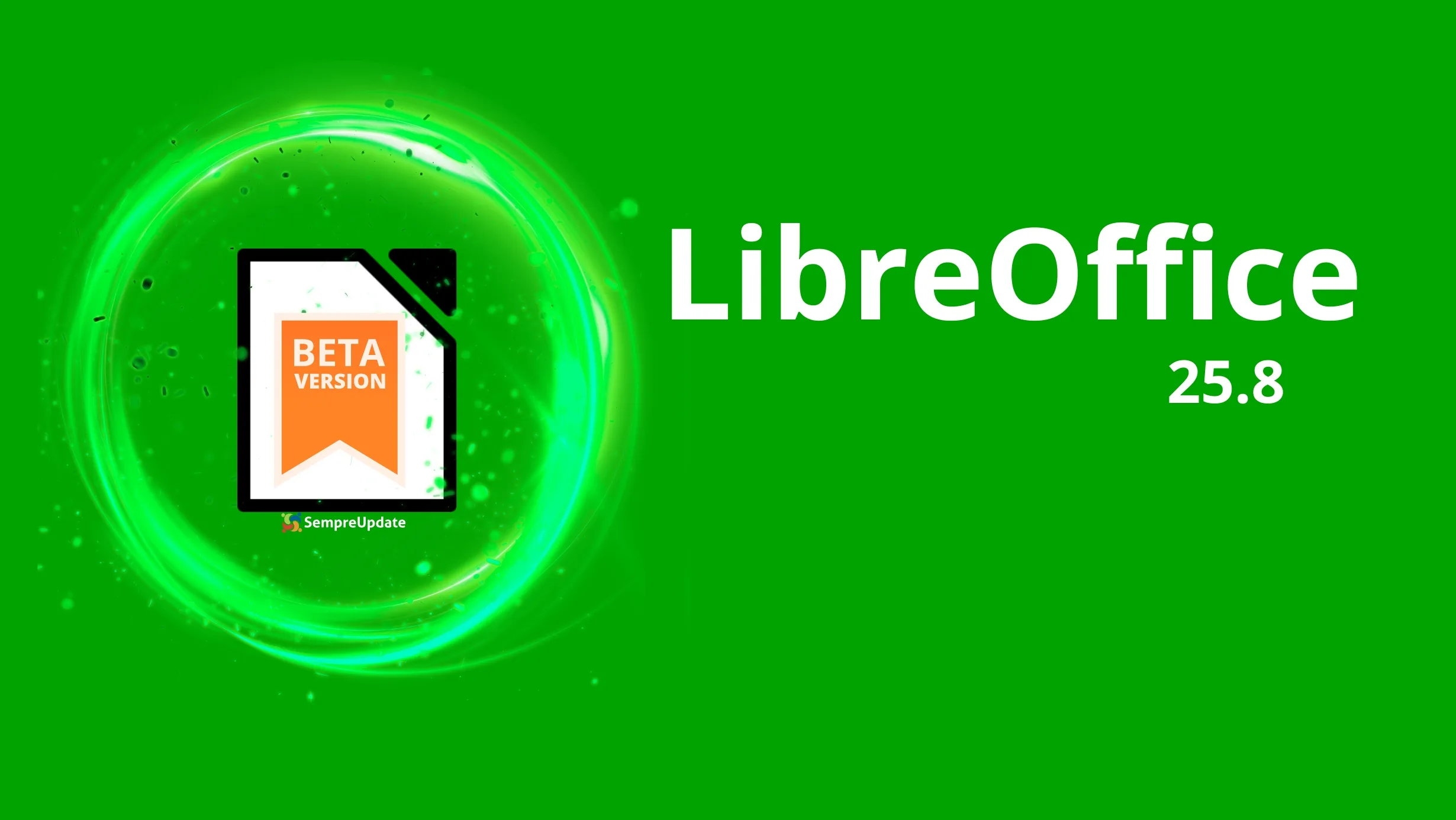 LibreOffice 25.8 Beta1 com destaque visual em verde e selo de versão beta.