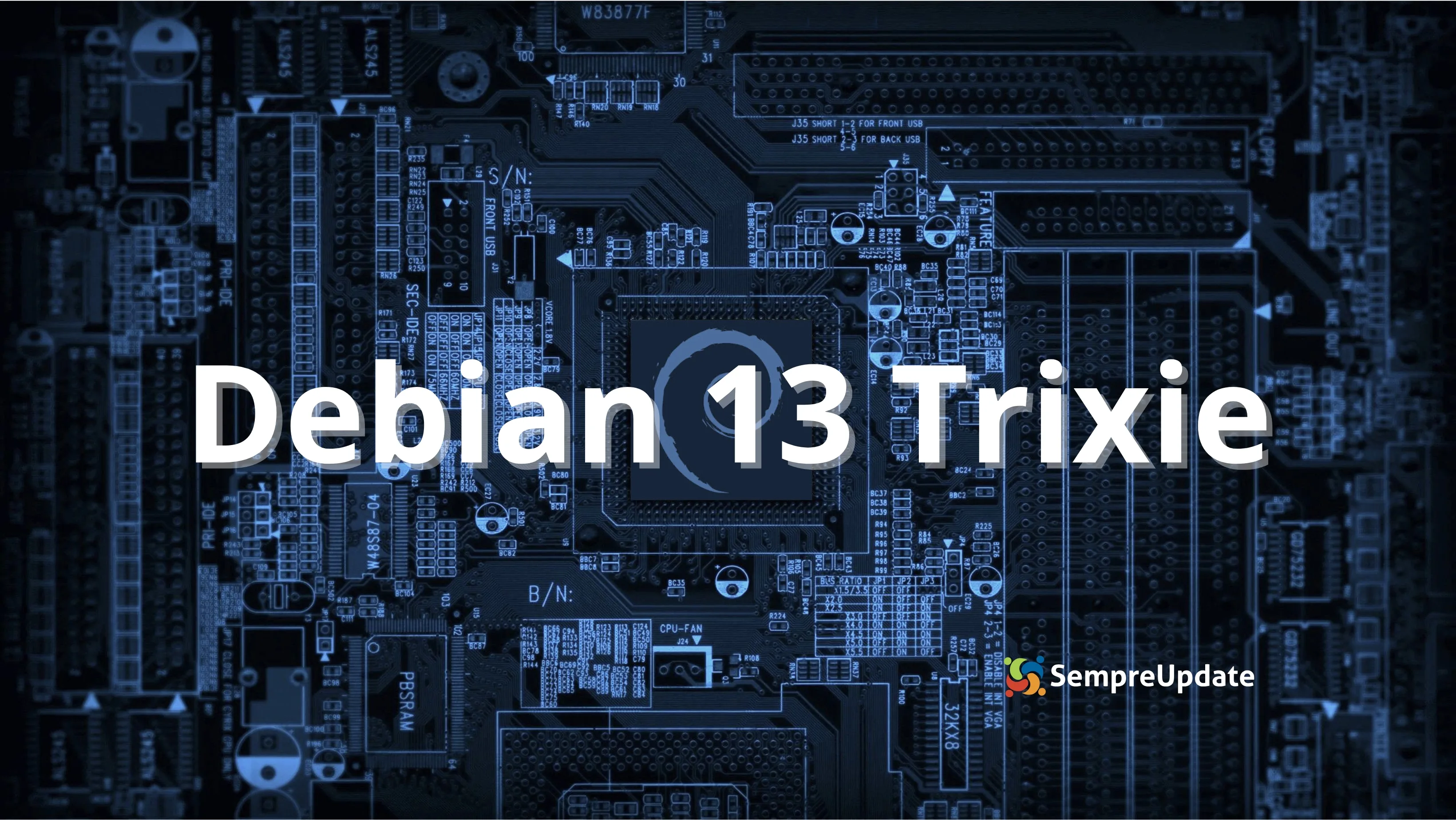 Debian 13 Trixie destaque sobre fundo de placa-mãe eletrônica, marca SempreUpdate