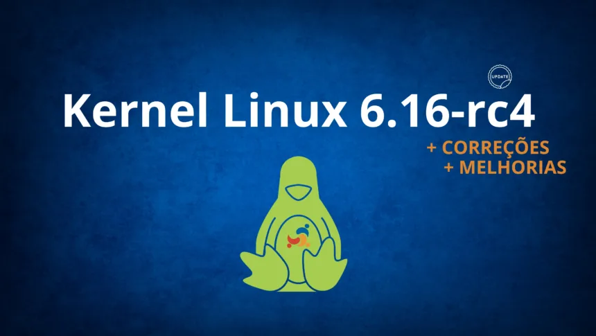Kernel Linux 6.16-rc4 melhora drivers de Input com suporte ao Acer NGR 200 e correções críticas