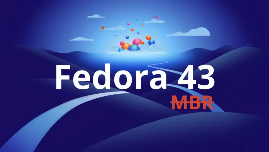 Fedora 43 encerrará suporte a UEFI em discos MBR e exigirá GPT