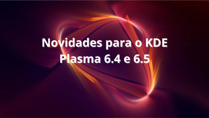 KDE Plasma 6.5 traz novas UIs, teclado virtual aprimorado e centenas de correções