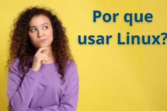 Mulher pensando ao lado da pergunta “por que usar Linux?” com fundo amarelo, representando dúvida sobre sistemas operacionais.