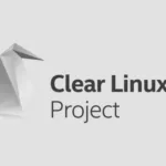 Intel encerra suporte ao Clear Linux OS imediatamente — entenda riscos e migração