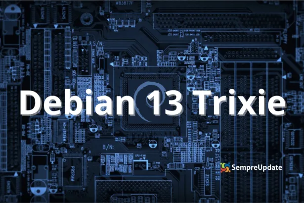 Debian 13 Trixie destaque sobre fundo de placa-mãe eletrônica, marca SempreUpdate