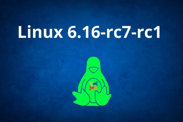 Logo do Linux em verde com fundo azul e a frase 'Linux 6.16-rc7-rc1' centralizada, representando atualização de versão do kernel
