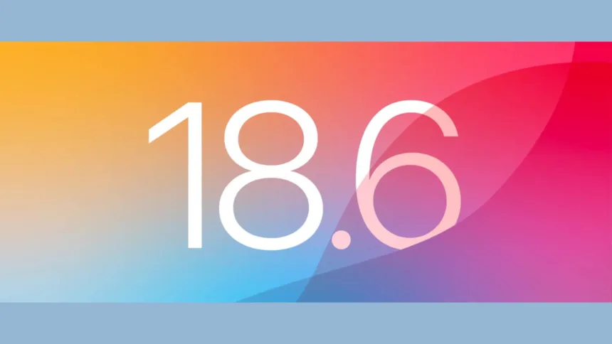 iOS 18.6
