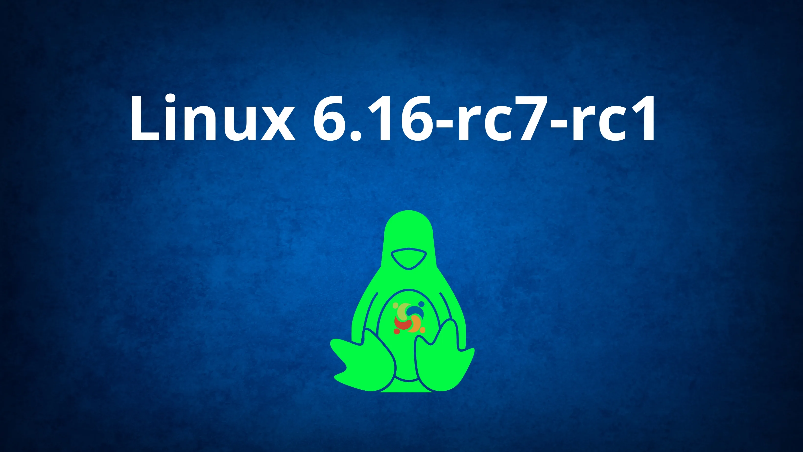 Logo do Linux em verde com fundo azul e a frase 'Linux 6.16-rc7-rc1' centralizada, representando atualização de versão do kernel