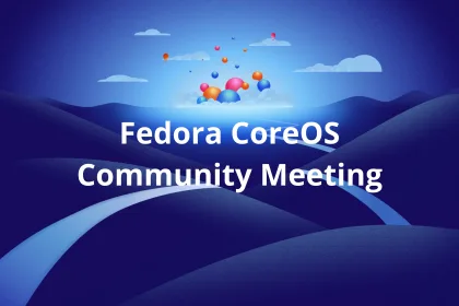 fedora-coreos-butane-ignition-fusao-roadmap-f43