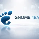 gnome 48 9 novidades lancamento